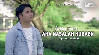 bobby purba aha nasalah hubahen official music video 
