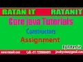 Core java Tutorials Constructor Assignment By Ratan Sir