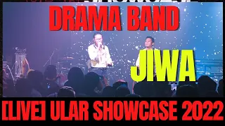 Download 🔇 DRAMA BAND - Jiwa -  | [Live] Ular Showcase 2022 🔇 MP3