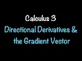 Calculus 3 Directional Derivatives and the Gradient Vector Math with Professor V