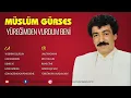Müslüm Gürses - Mest Oldum