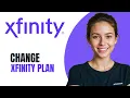 How To Change Xfinity Plan 2026