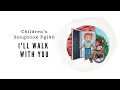 I ll Walk with You LDS Primary Song Sing Along