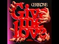 Give Me Love (Cerrone & Greg Cerrone Remix)