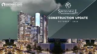 Swiss Mall Gulberg – Construction Update October 2026