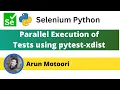 Parallel Execution of Tests using pytest-xdist PyTest - Part 22