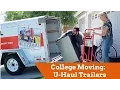 College Moving U-Haul Trailers for Students