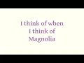 magnolia - @laufey lyrics