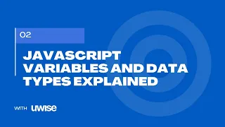 JavaScript Variables and Data Types Explained