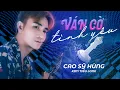 Download Lagu Ván Cờ Tình Yêu - Cao Sỹ Hùng ft. Kim Tiểu Long | Nhạc Tình Yêu Hay Nhất