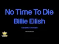Billie Eilish - No Time To Die (Karaoke Version)