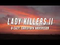 Download Lagu G-Eazy - Lady Killers II (Christoph Andersson Remix) [Lyrics]