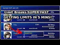 How to Get Limit Breaks Fast and EARLY