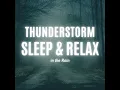 23-78 12 Hours of Peaceful Storms: Nighttime Relaxation