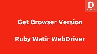 Get Browser Version using Watir Webdriver