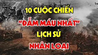 10 Cuộc Chiến Đẫm Máu Nhất Lịch Sử & Cuộc Duyệt Binh Lớn Nhất Việt Nam 1985