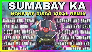  sumabay ka nonstop tiktok disco viral remix nonsubscribers titktokviral trendingworldvideos 
