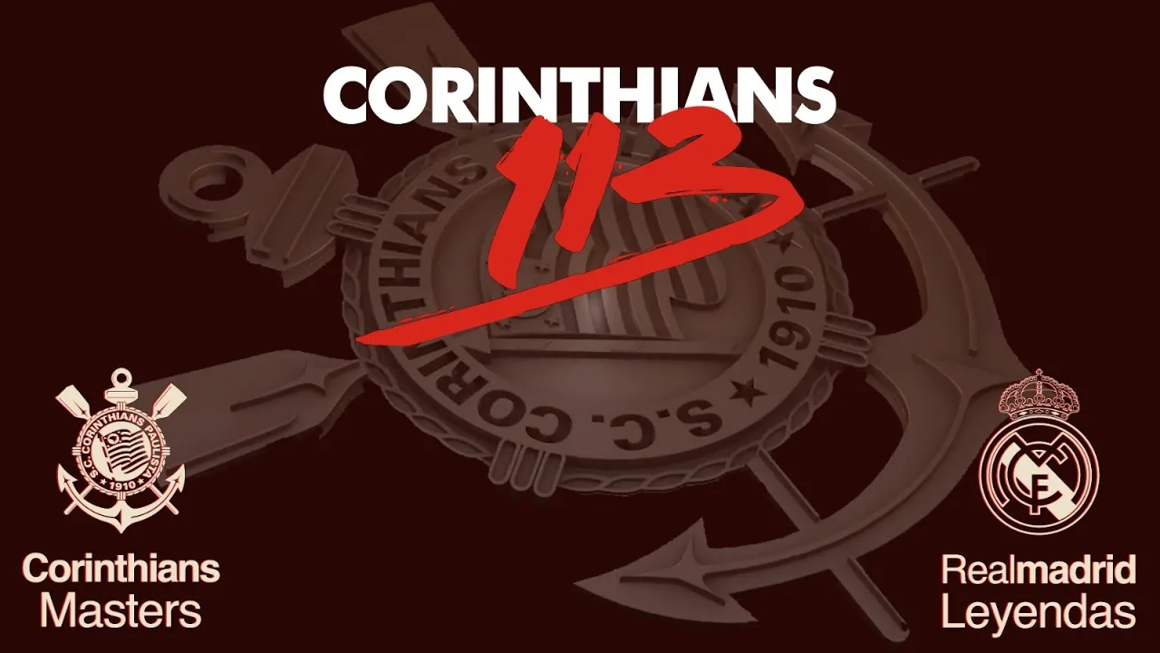 ANIVERSÁRIO 113 ANOS | Corinthians Masters x Real Madrid Leyendas