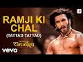 Download Lagu Ramji Ki Chal (Tattad Tattad) - Full (Video)| Ram-Leela | Ranveer Singh|Aditya Narayan