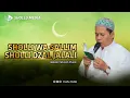 Download Lagu Ustad Sholeh Ilham ; Sholli Wa Sallim - Sholli dzal Jalali