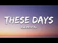 Download Lagu Rudimental - These Days (Lyrics) Ft. Jess Glynne, Macklemore \u0026 Dan Caplen