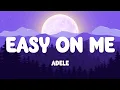 Download Lagu Adele - Easy On Me (Lyrics) | Rolling In The Deep - Adele (Mix) ...