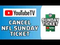How to Cancel NFL Sunday Ticket on Youtube TV
