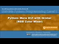 Python 11C More tkinter GUI RGB Color Mixer