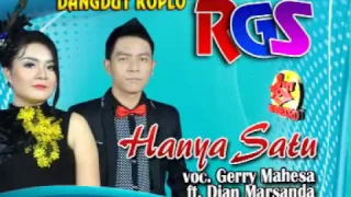 hanya satu gerry mahesa feat dian marsanda dangdut koplo rgs