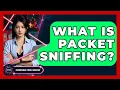 What Is Packet Sniffing - Emerging Tech Insider