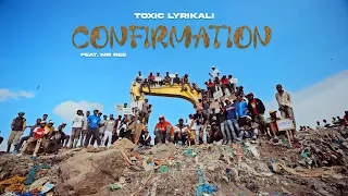 toxic lyrikali confirmation feat mr ree official video 