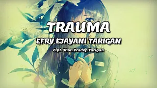 Download EFRY EJAYANI TARIGAN - Trauma | Lirik Lagu Karo MP3