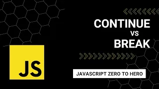 JavaScript Continue vs Break A Beginner s Guide to Mastering JavaScript from Zero to Hero