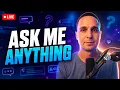 Answering All Your Questions Live Nothing Is Off Limits