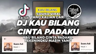 dj kau bilang cinta padaku rekeningku masih yang dulu paijo tiktok viral 2024 jibril pro version
