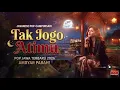 Lagu Jawa | TAK JOGO ATIMU | Lagu Jawa Ambyar Terbaru 2026 🔥