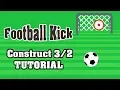 Construct 2 tutorials How to Make a 2d Game Football Kick