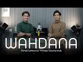 Download Lagu WAHDANA by Muhajir Lamkaruna - Muhajar Octaviananda