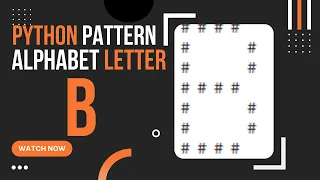 Python Tutorial How to Create Alphabet Pattern B using Python