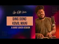 Lagu Ding Dong Kovil Mani | Vidyasagar | Saisharan | Vibe With Colours
