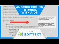 ANDROID AIDE JAVA BASIC TUTORIAL - EditText Widget