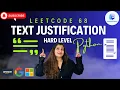 Leetcode 68 Text Justification - Hard