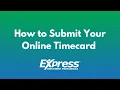 How to Submit Your Online Timecard
