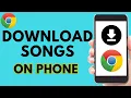 How to Download Songs With Chrome on Phone - iPhone \u0026 Android