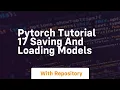 pytorch tutorial 17 saving and loading models
