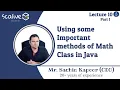 Lecture 10-1 Using Some Important Methods of Math Class in Java - SCALive