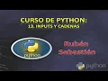013 Inputs y CADENAS en PYTHON Curso de Python gratis Tutorial