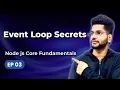 Episode 3 - Event Loop Explained How Node js Handles Async Code Backend Development Mastery
