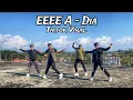 Lagu EEEE A ~ DIA || Tiktok Viral || Dance Fitness || Happy Role Creation