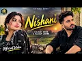 Nishani ❤️ Mannat Noor & Sajjan Adeeb | Punjabi Love Song | SK VIRAL MUSIC